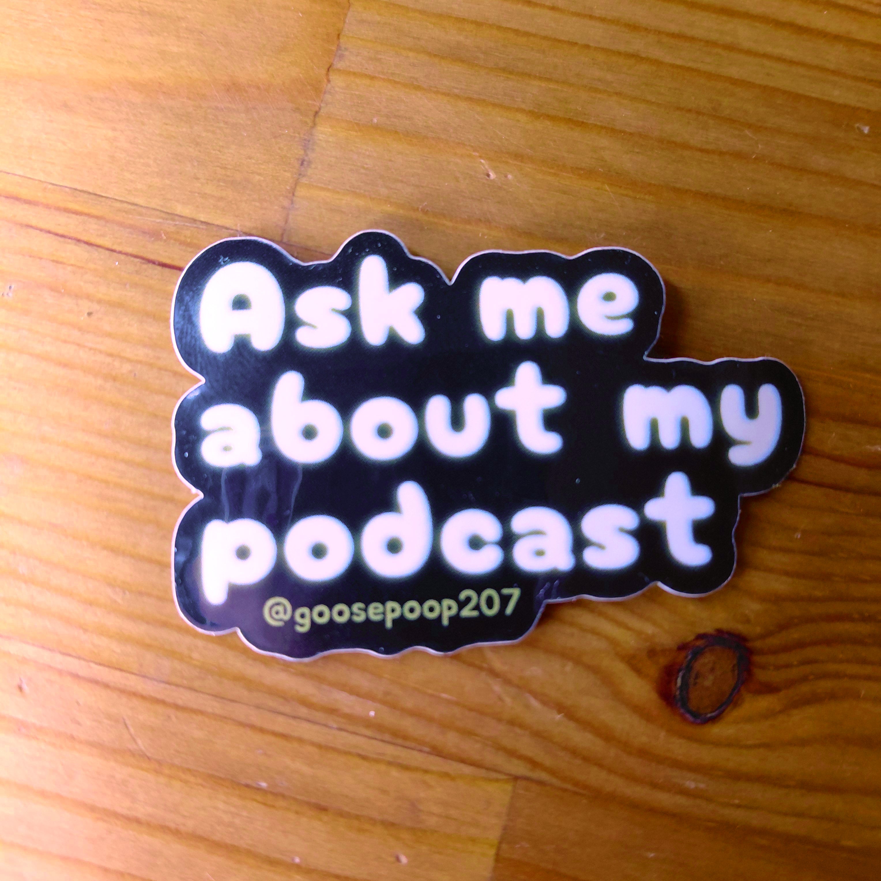 Ask Me About My Podcast
