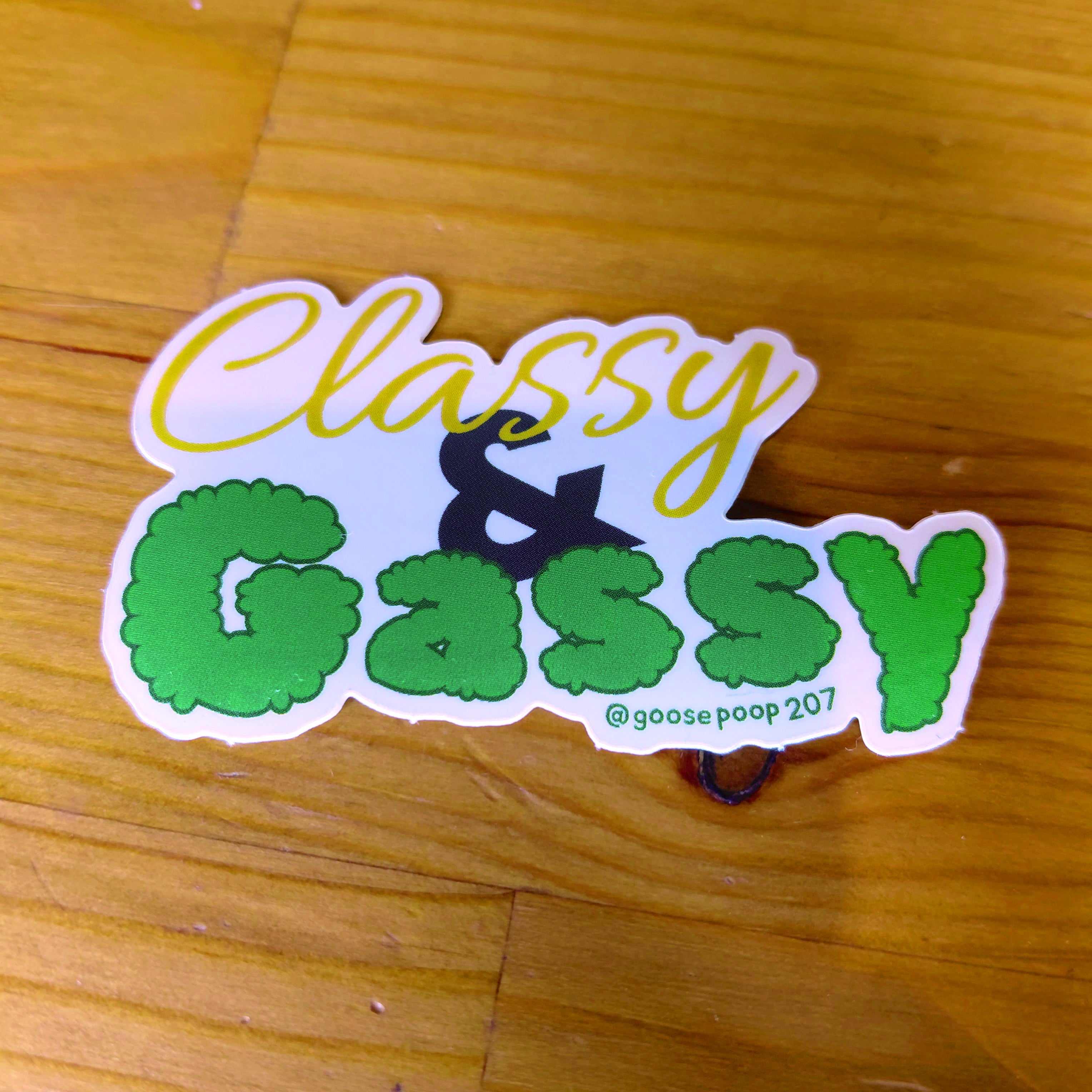 Classy & Gassy
