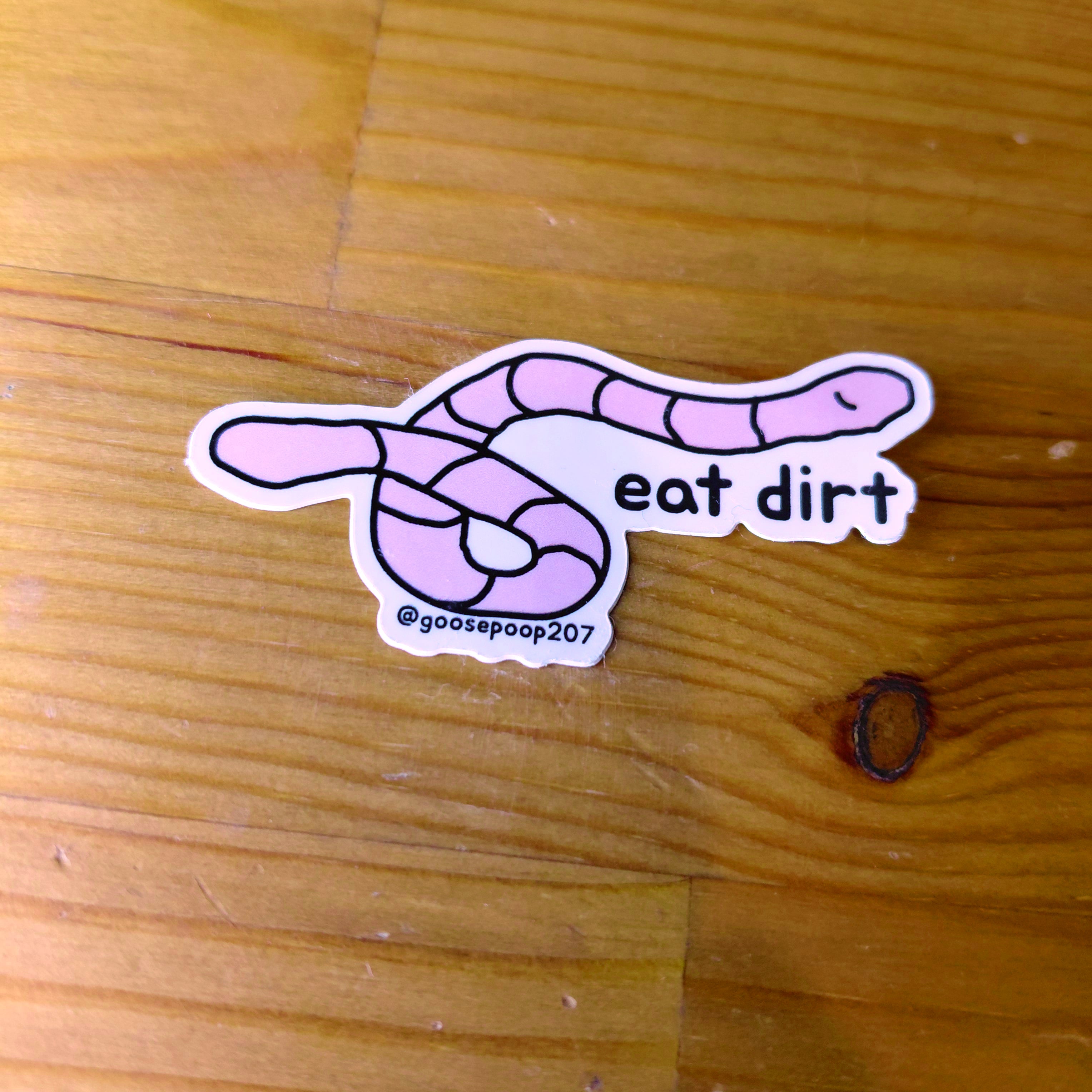 Eat Dirt Worm Sticker